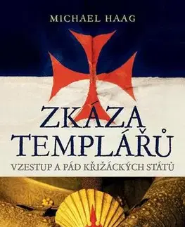 Templári Zkáza templářů - Michael Haag,Petrikova Klara