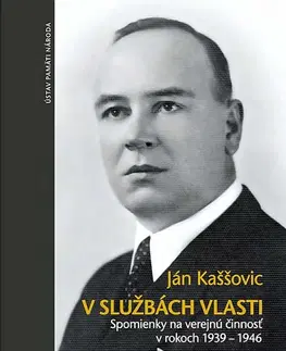 Biografie - ostatné V službách vlasti - Ján Kaššovic