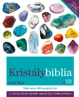 Aura, čakry, mandaly, kamene Kristálybiblia - Judy Hall