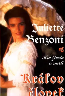 Romantická beletria Kráľov človek - Juliette Benzoni