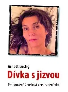 Česká beletria Dívka s jizvou - Arnošt Lustig