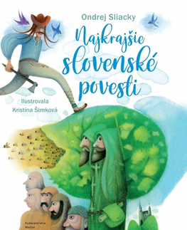 Slovenská beletria Najkrajšie slovenské povesti, 2. vydanie - Ondrej Sliacky,Kristína Šimková