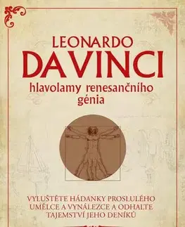 Krížovky, hádanky, hlavolamy Leonardo da Vinci: Hlavolamy renesančního génia - Gareth Moore,Anna Štorkánová