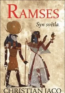 Historické romány Ramses Syn světla - Christian Jacq