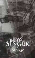 Beletria - ostatné Mešuge - Isaac Bashevis Singer
