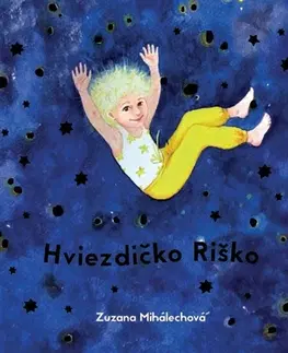 Rozprávky Hviezdičko Riško - Zuzana Mihalechová