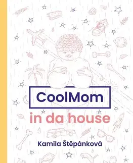 Česká beletria CoolMom in da house - Kamila Štěpánková