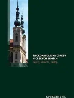 Kresťanstvo Řeckokatolická církev v českých zemích - Karel Sládek
