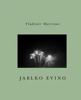 Česká poézia Jablko Evino - Vladimír Martinec