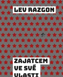 História Zajatcem ve své vlasti - Lev Razgon,Michal Siažik