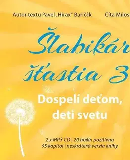 Audioknihy Hladohlas Šlabikár šťastia 3. Dospelí deťom, deti svetu - audiokniha