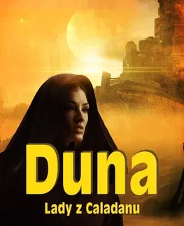 Sci-fi a fantasy Duna: Lady z Caladanu - Herbert Brian