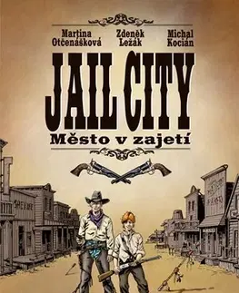 Komiksy Jail City - Martina Otčenášková,Zdeněk Ležák