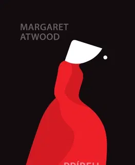 Svetová beletria Príbeh služobníčky - Margaret Atwoodová,Marián Gazdík
