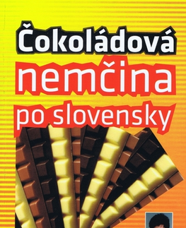 Učebnice a príručky Čokoládová nemčina po slovensky - Veronika Orečná