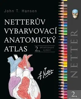 Anatómia Netterův vybarvovací anatomický atlas - John T. Hansen
