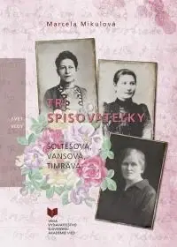 Biografie - ostatné Tri spisovateľky - Marcela Mikulová