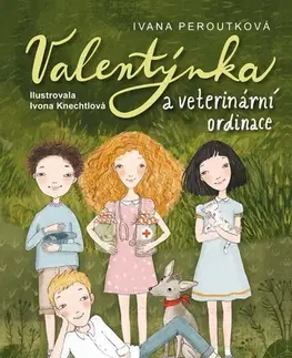 Rozprávky Valentýnka a veterinární ordinace - Ivana Peroutková