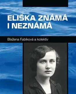 História Eliška známá i neznámá - Blažena Fabíková,Kolektív autorov