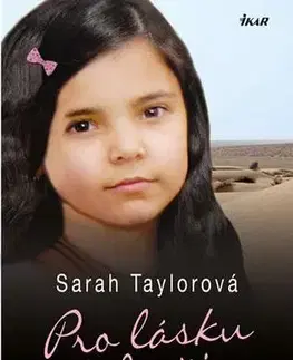 Biografie - ostatné Pro lásku k dceři - Sarah Taylor