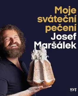 Sladká kuchyňa Moje sváteční pečení - Josef Maršálek