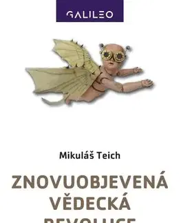 Veda, technika, elektrotechnika Znovuobjevená vědecká revoluce - Mikuláš Teich