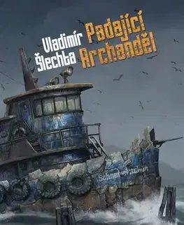Sci-fi a fantasy Poslední velkoměsto 3 - Padající Archand - Vladimír Šlechta