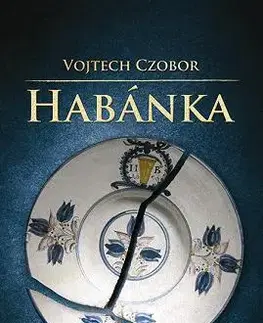 Slovenská beletria Habánka - Vojtech Czobor