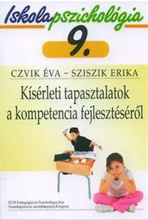 Odborná a náučná literatúra - ostatné Kísérleti tapasztalatok a kompetencia fejlesztéséről - Éva Czvik