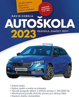 Auto, moto Autoškola 2023 - Pravidla, značky, testy - David Chmela