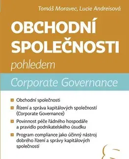 Právo - ostatné Obchodní společnosti pohledem Corporate Governance - Tomáš Moravec,Lucie Andreisová