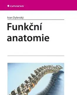 Anatómia Funkční anatomie - Ivan Dylevský