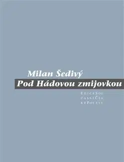 Česká poézia Pod Hádovou zmijovkou - Milan Šedivý