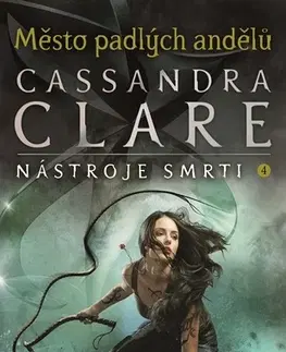 Sci-fi a fantasy Město padlých andělů - Cassandra Clare