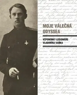 História Moje válečná Odyssea - Vladimír Vaněk
