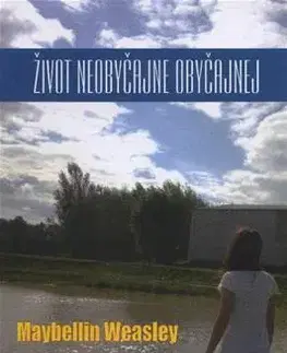 Slovenská poézia Život neobyčajne obyčajnej - Mirka Čmaradová