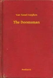 Svetová beletria The Doomsman - Sutphen Van Tassel