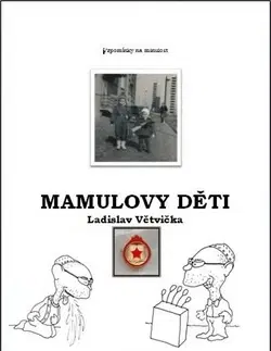 Humor a satira Mamulovy děti - Ladislav Větvička