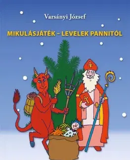 Rozprávky Mikulásjáték - Levelek Pannitól - CD melléklettel - József Varsányi