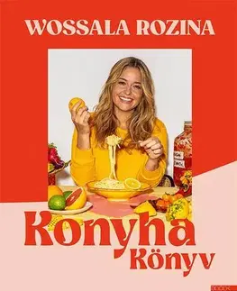 Osobnosti varia Konyhakönyv - Rozina Wossala
