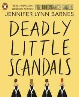 Pre dievčatá Deadly Little Scandals - Barnes Jennifer Lynn