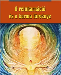 Karma A reinkarnáció és a karma törvénye - Swami Panchadasi