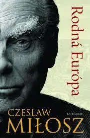 Svetová poézia Rodná Európa - Milosz Czeslaw