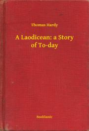 Svetová beletria A Laodicean: a Story of To-day - Thomas Hardy