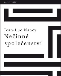 Filozofia Nečinné společenství - Jean-Luc Nancy