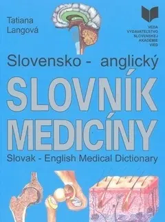 Slovníky Slovensko - anglický slovník medicíny - Tatiana Langová