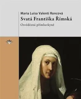 História Svatá Františka Římská - Valenti Roncová