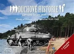 Fotografia Duchové historie - Západní Čechy 1939 - 1945 / Ghosts of History West Bohemia 1939 - 1945 - Pavel Kolouch