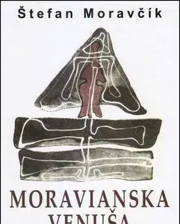 Slovenská poézia Moravianska Venuša - Štefan Moravčík