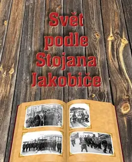 História Svět podle Stojana Jakobice - Jaroslav Haidler